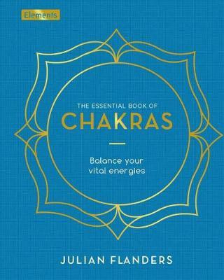 The Essential Book of Chakras(English, Hardcover, Flanders Julian)