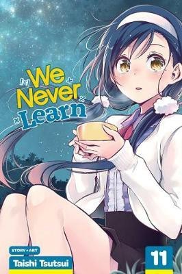 We Never Learn, Vol. 11: Volume 11(English, Paperback, Tsutsui Taishi)