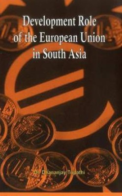 Development Role of EU in South Asia(English, Hardcover, Tripathi Dhananjay)