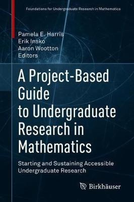 A Project-Based Guide to Undergraduate Research in Mathematics(English, Hardcover, unknown)