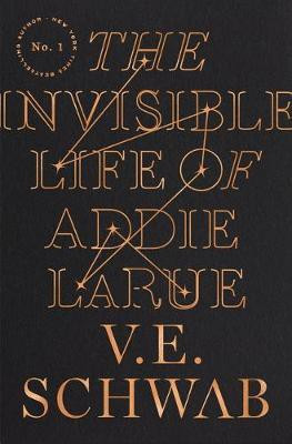 The Invisible Life of Addie Larue(English, Hardcover, Schwab V. E.)