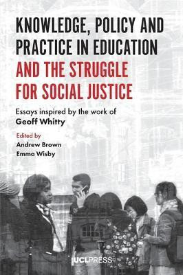 Knowledge, Policy and Practice in Education and the Struggle for Social Justice(English, Paperback, unknown)