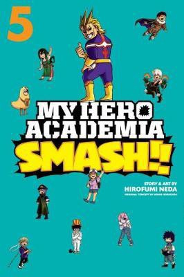 My Hero Academia: Smash!!, Vol. 5(English, Paperback, Horikoshi Kohei)