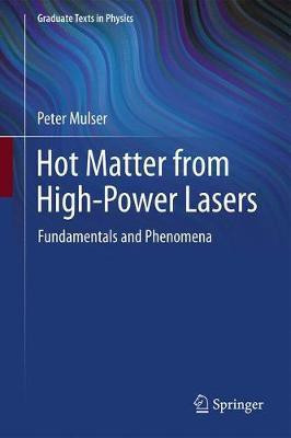 Hot Matter from High-Power Lasers(English, Hardcover, Mulser Peter)