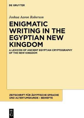 A Lexicon of Ancient Egyptian Cryptography of the New Kingdom(English, Electronic book text, Roberson Joshua Aaron)
