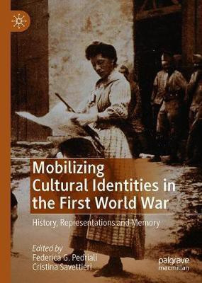 Mobilizing Cultural Identities in the First World War(English, Hardcover, unknown)