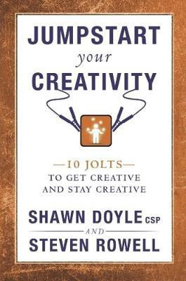 Jumpstart Your Creativity  - To Get Creative and Stay Creative(English, Paperback, Doyle Shawn)