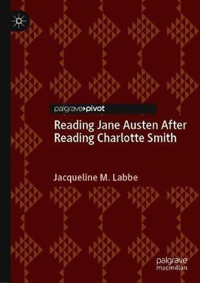 Reading Jane Austen After Reading Charlotte Smith(English, Hardcover, Labbe Jacqueline M.)