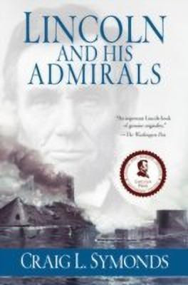 Lincoln and His Admirals(English, Paperback, Symonds Craig)