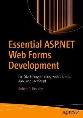 Essential ASP.NET Web Forms Development(English, Paperback, Beasley Robert E.)