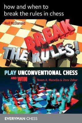 How and when to break the rules in chess(English, Paperback, McDonald Neil)