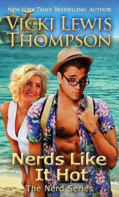 Nerds Like It Hot(English, Paperback, Thompson Vicki Lewis)