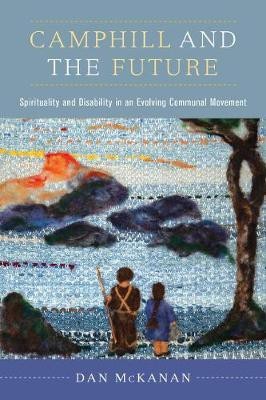 Camphill and the Future(English, Paperback, McKanan Dan)