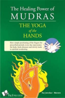 The Healing Power of Mudras(English, Electronic book text, Menen Rajendar)