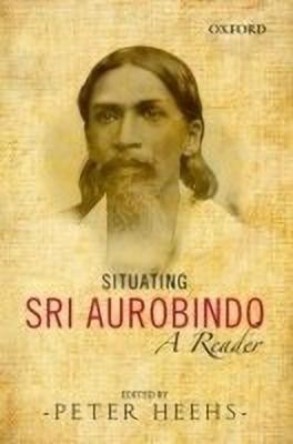 Situating Sri Aurobindo(English, Hardcover, unknown)