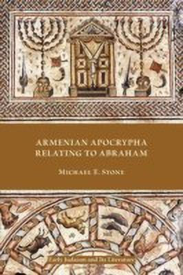 Armenian Apocrypha Relating to Abraham(English, Paperback, Stone Michael E.)