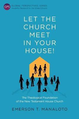Let the Church Meet in Your House!(English, Paperback, unknown)