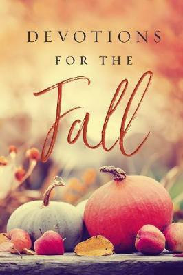 Devotions for the Fall(English, Hardcover, Nelson Thomas)