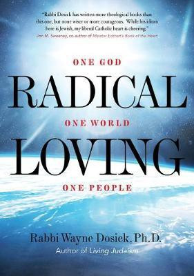 Radical Loving(English, Hardcover, Dosick Wayne)