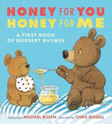 Honey for You, Honey for Me: A First Book of Nursery Rhymes(English, Hardcover, unknown)