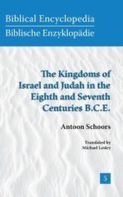 The Kingdoms of Israel and Judah in the Eighth and Seventh Centuries B.C.E.(English, Hardcover, Schoors Antoon)