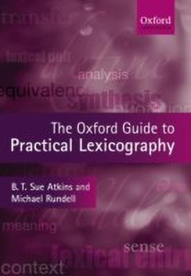 The Oxford Guide to Practical Lexicography(English, Paperback, T. Sue Atkins)