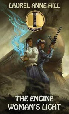 The Engine Woman's Light(English, Hardcover, Hill Laurel Anne)