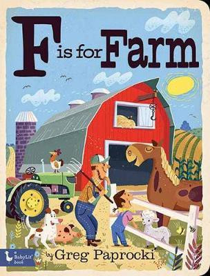 F Is for Farm(English, Board book, Paprocki Greg)
