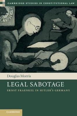 Legal Sabotage(English, Hardcover, Morris Douglas G.)