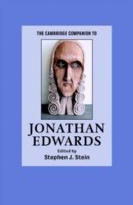 The Cambridge Companion to Jonathan Edwards(English, Paperback, Stein Stephen J.)