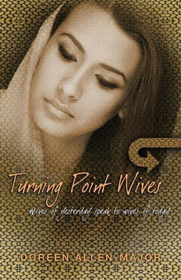 Turning Point Wives(English, Paperback, Allen-Major Doreen)