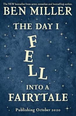 The Day I Fell Into a Fairytale(English, Hardcover, Miller Ben)