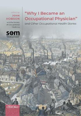 "Why I Became an Occupational Physician" and Other Occupational Health Stories(English, Paperback, unknown)