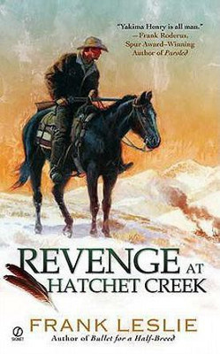 Revenge at Hatchet Creek(English, Paperback, Leslie Frank)