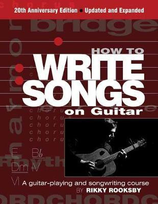 How to Write Songs on Guitar(English, Paperback, Rooksby Rikky)