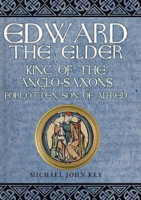 Edward the Elder(English, Hardcover, Key Michael John)