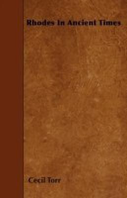 Rhodes In Ancient Times(English, Paperback, Torr Cecil)