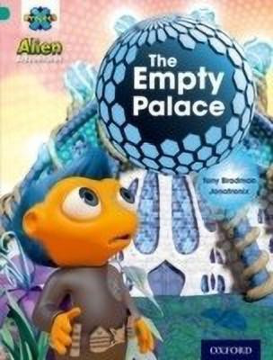 Project X: Alien Adventures: Turquoise: The Empty Palace(English, Paperback, Bradman Tony)