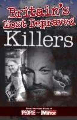 Crimes of the Century: Britain's Most Depraved Killers(English, Paperback, Welch Claire)