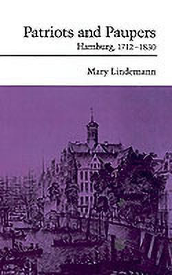 Patriots and Paupers(English, Hardcover, Lindemann Mary)