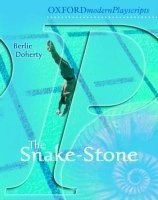 Oxford Playscripts: The Snake-Stone(English, Paperback, Doherty Berlie)