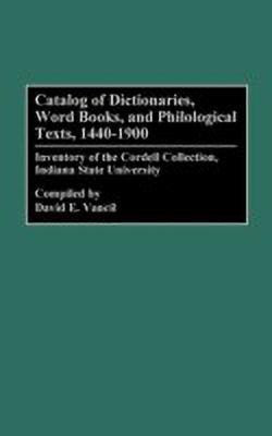 Catalog of Dictionaries, Word Books, and Philological Texts, 1440-1900(English, Hardcover, unknown)