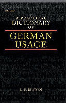 A Practical Dictionary of German Usage(English, Hardcover, Beaton K. B.)