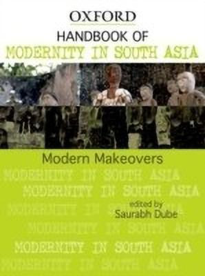 Handbook of Modernity in South Asia(English, Hardcover, Dube Saurabh)