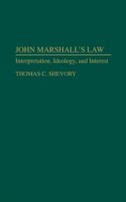 John Marshall's Law(English, Hardcover, Shevory Thomas)
