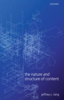 The Nature and Structure of Content(English, Hardcover, King Jeffrey C.)
