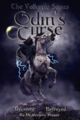 The Valkyrie Sagas Odin's Curse(English, Paperback, Pepper Gregory Dr)