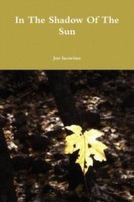 In The Shadow Of The Sun(English, Paperback, Iacovino Joe)