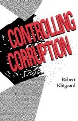 Controlling Corruption(English, Paperback, Klitgaard Robert)