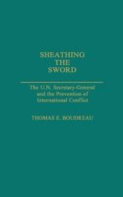 Sheathing the Sword(English, Hardcover, Boudreau Thomas E.)